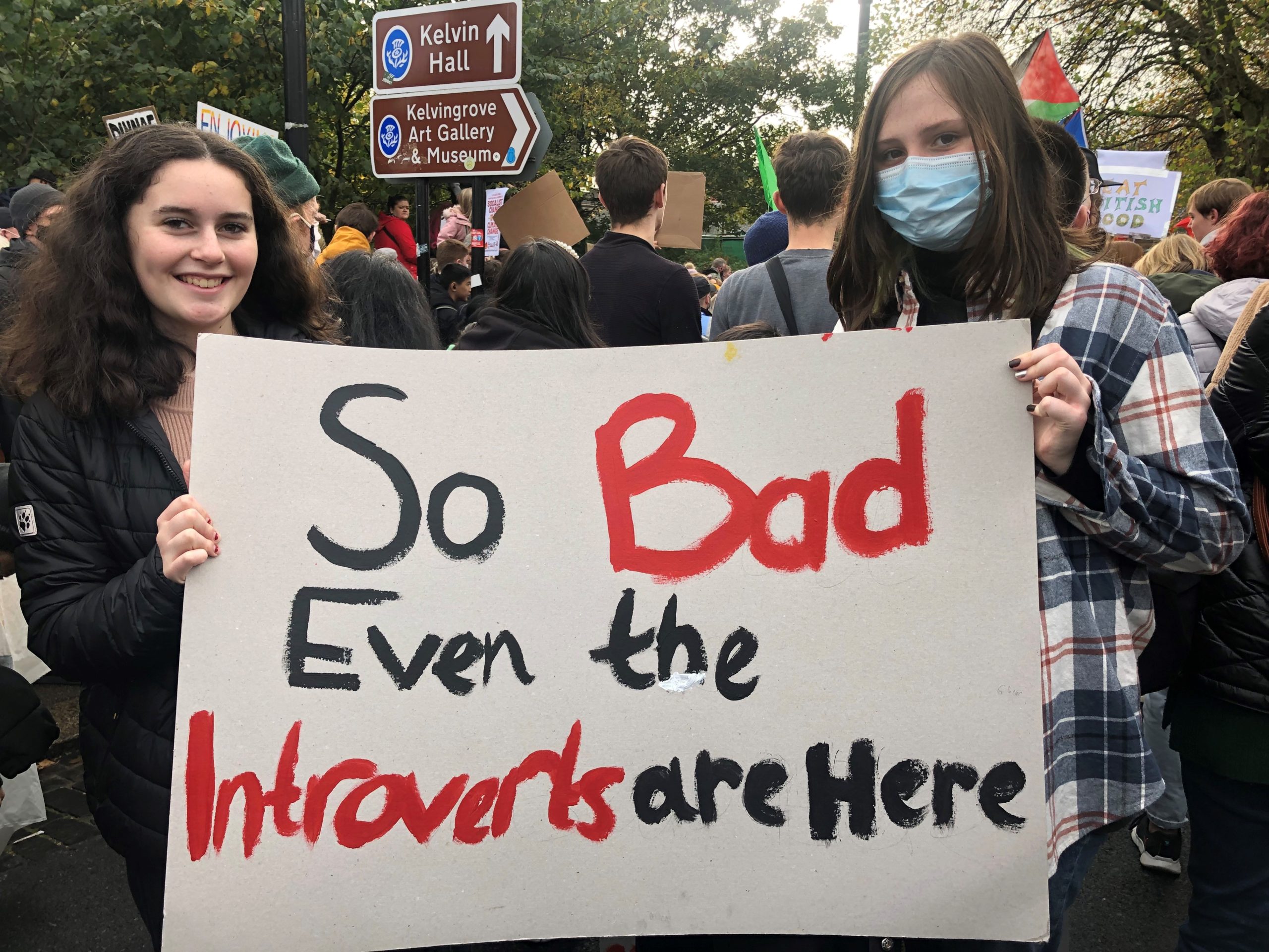 Two activists in Glasgow say things are "so bad even the introverts are here". Image: Sarah Wilson