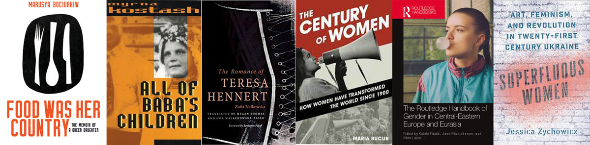 Feminist books about Ukraine and Eastern Europe, recommended by Dr Jessica Zychowicz for International Women's Day