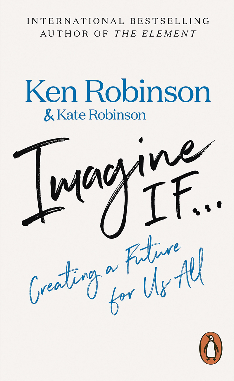 Imagine If by Ken Robinson