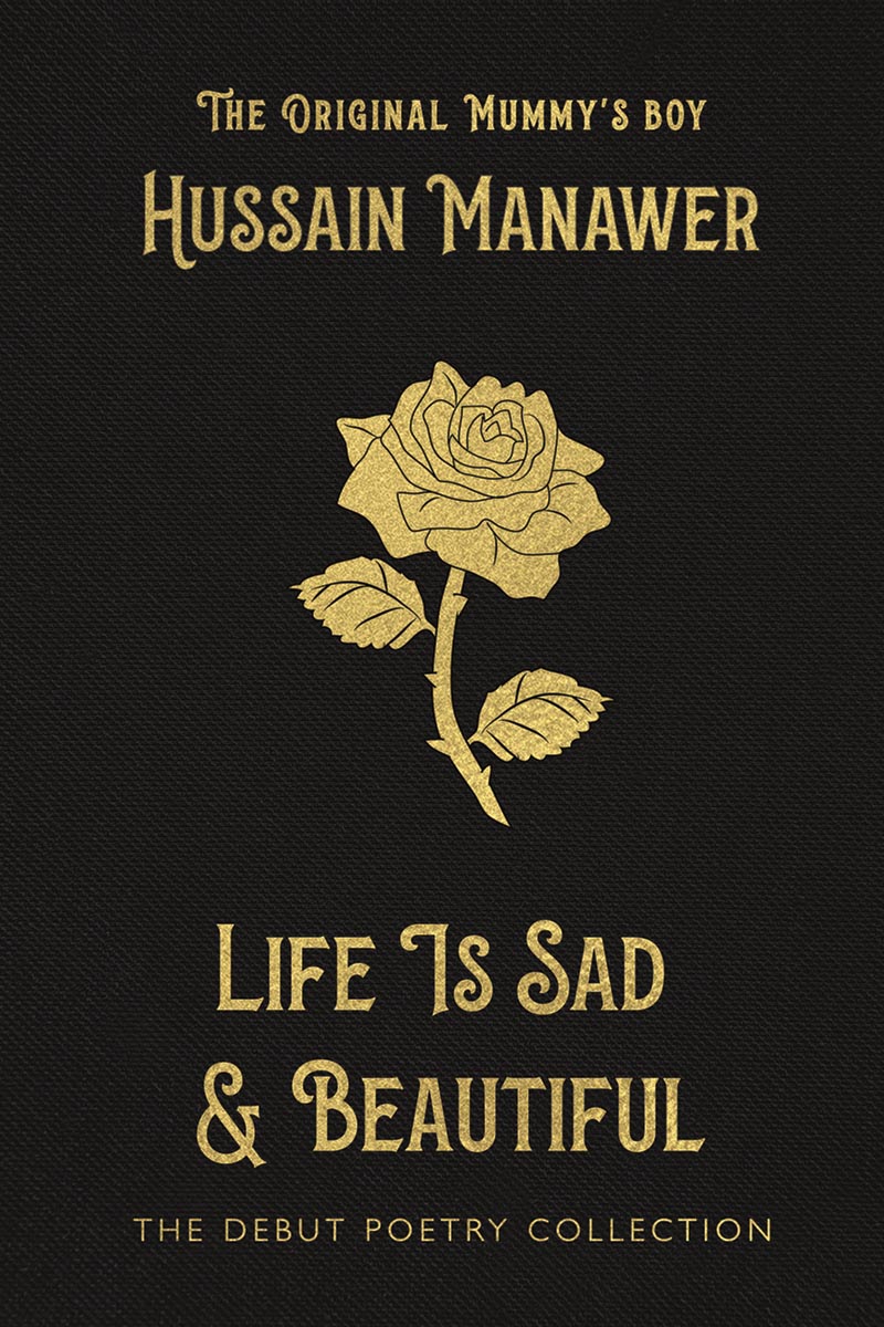 Life is Sad and Beautiful by Hussain Manawer is out now (Yellow Kite, £12.99)