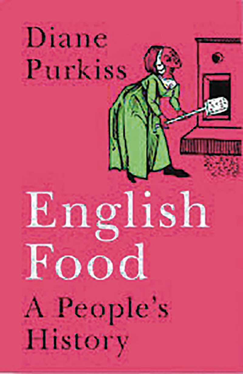 English Food: A People’s History by Diane Purkiss
