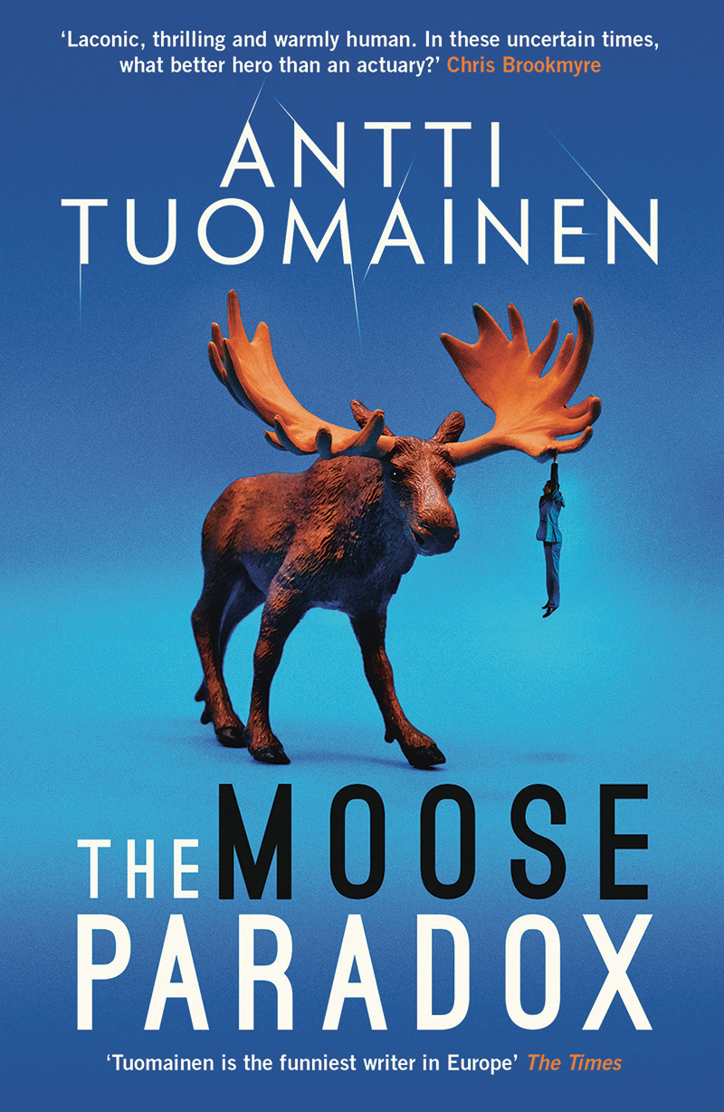 The Moose Paradox by Antti Tuomainen 