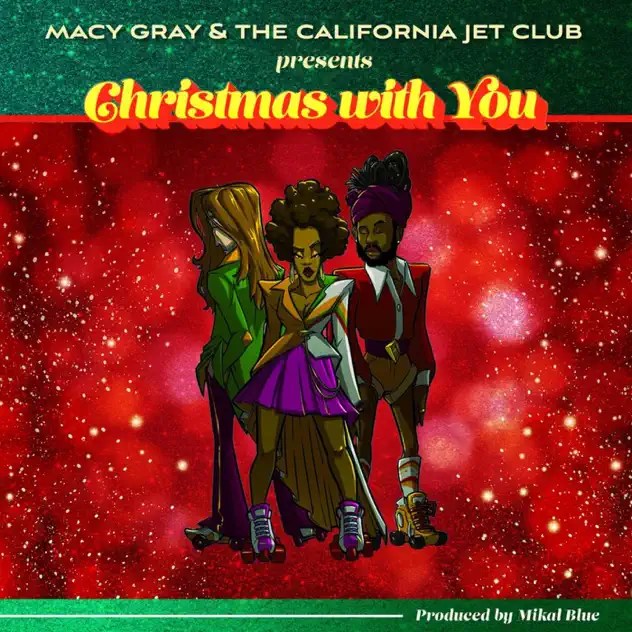 Macy Gray & The California Jet Club – Christmas With You