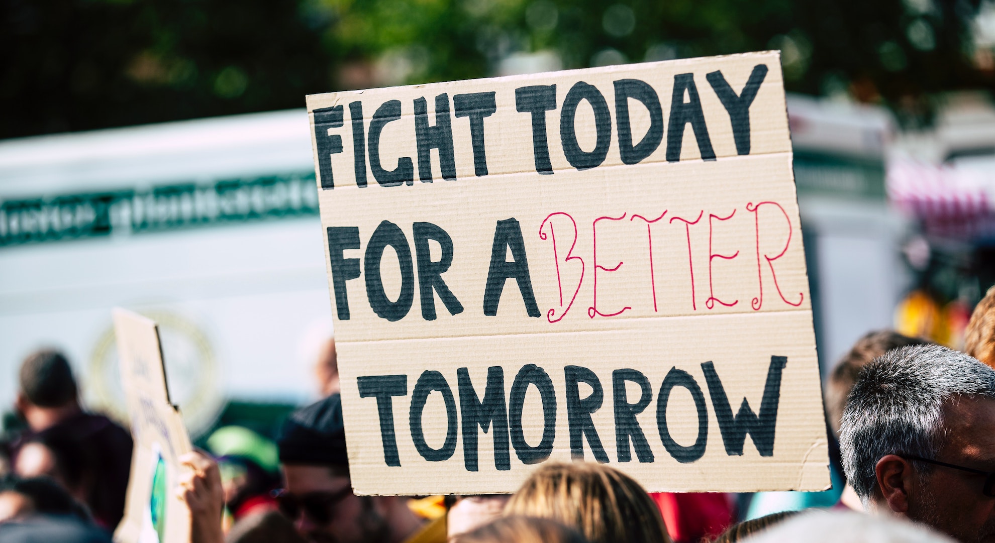protest sign in Nuremberg that reads 'fight today for a better tomorrow'