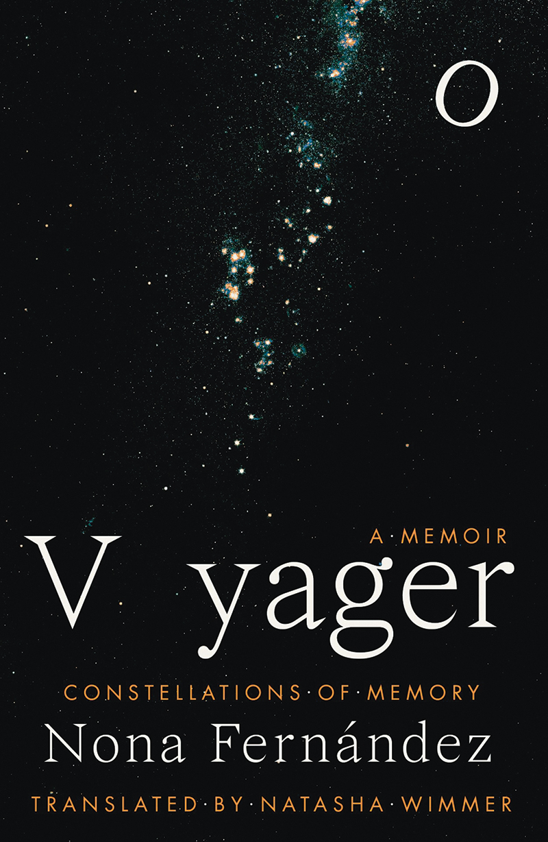 Voyager: Constellations of Memory by Nona Fernandez
