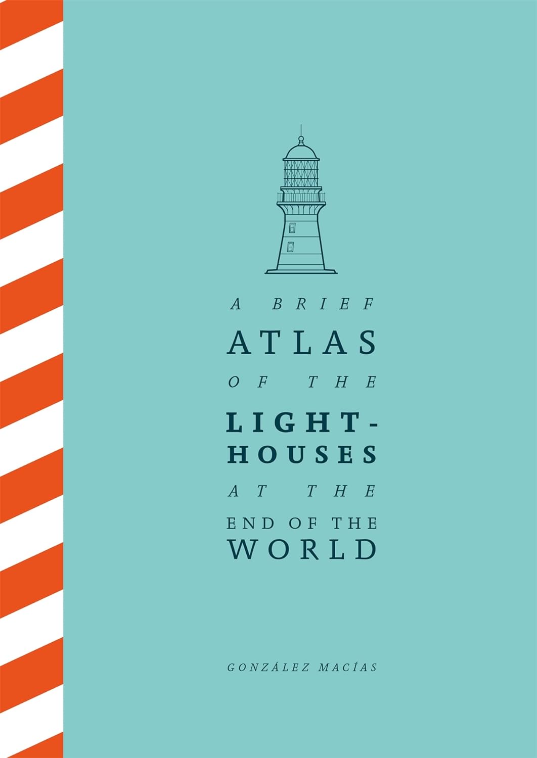 A Brief Atlas of the Lighthouses cover